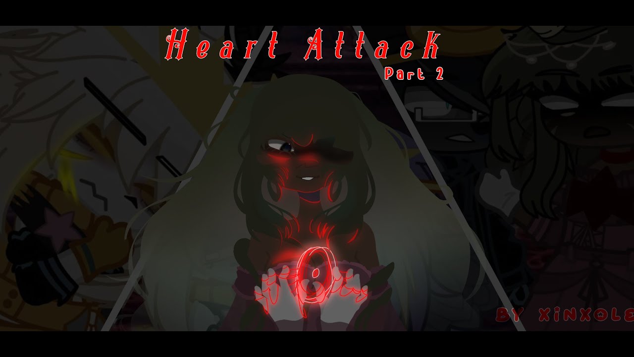 || Heart attack part 2 || Sans aus || Bad sanses + Dreamtale brothers || Killermare || Angst || GC||