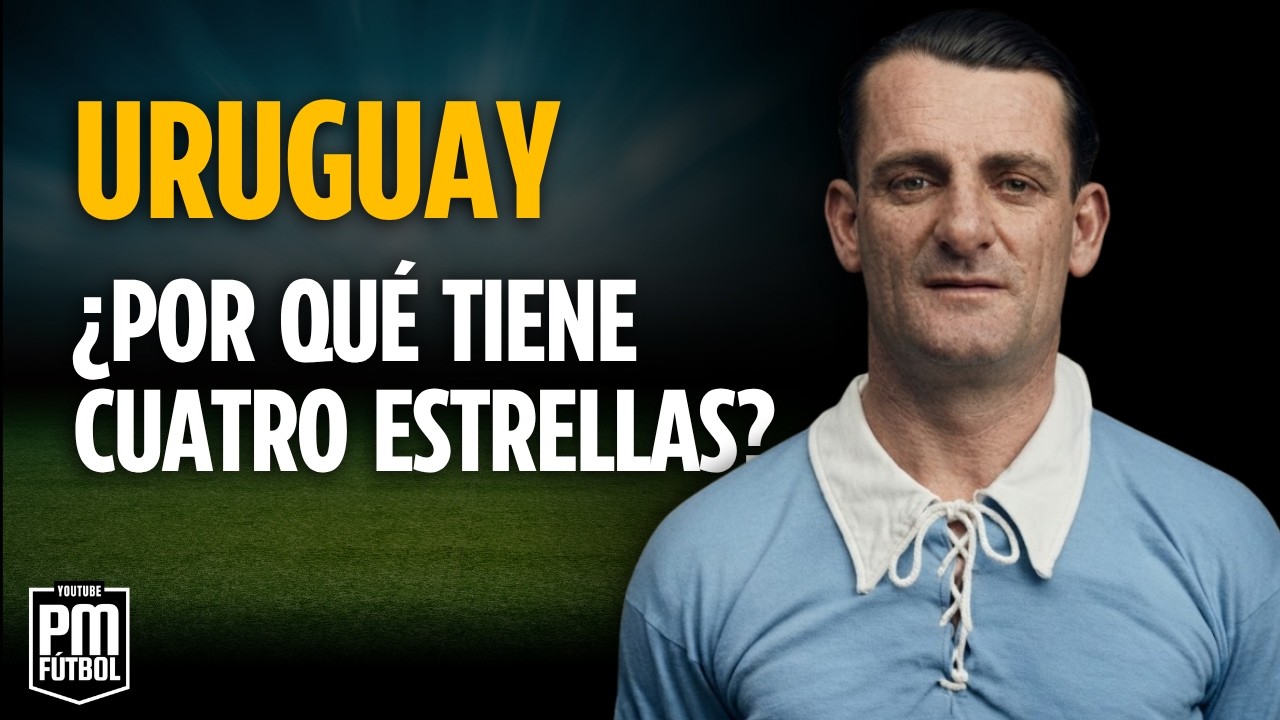 Uruguay y las 4 estrellas: la verdad histórica que FIFA reconoce