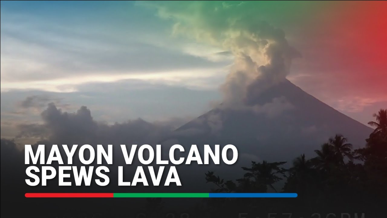 Mayon volcano spews lava | ABS-CBN News