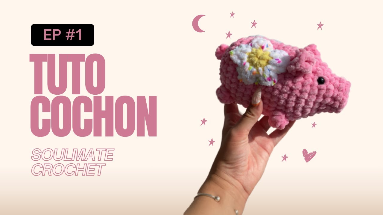 TUTO COCHON AU CROCHET AMIGURUMI - HIPPIG - PIG TUTORIAL CROCHET