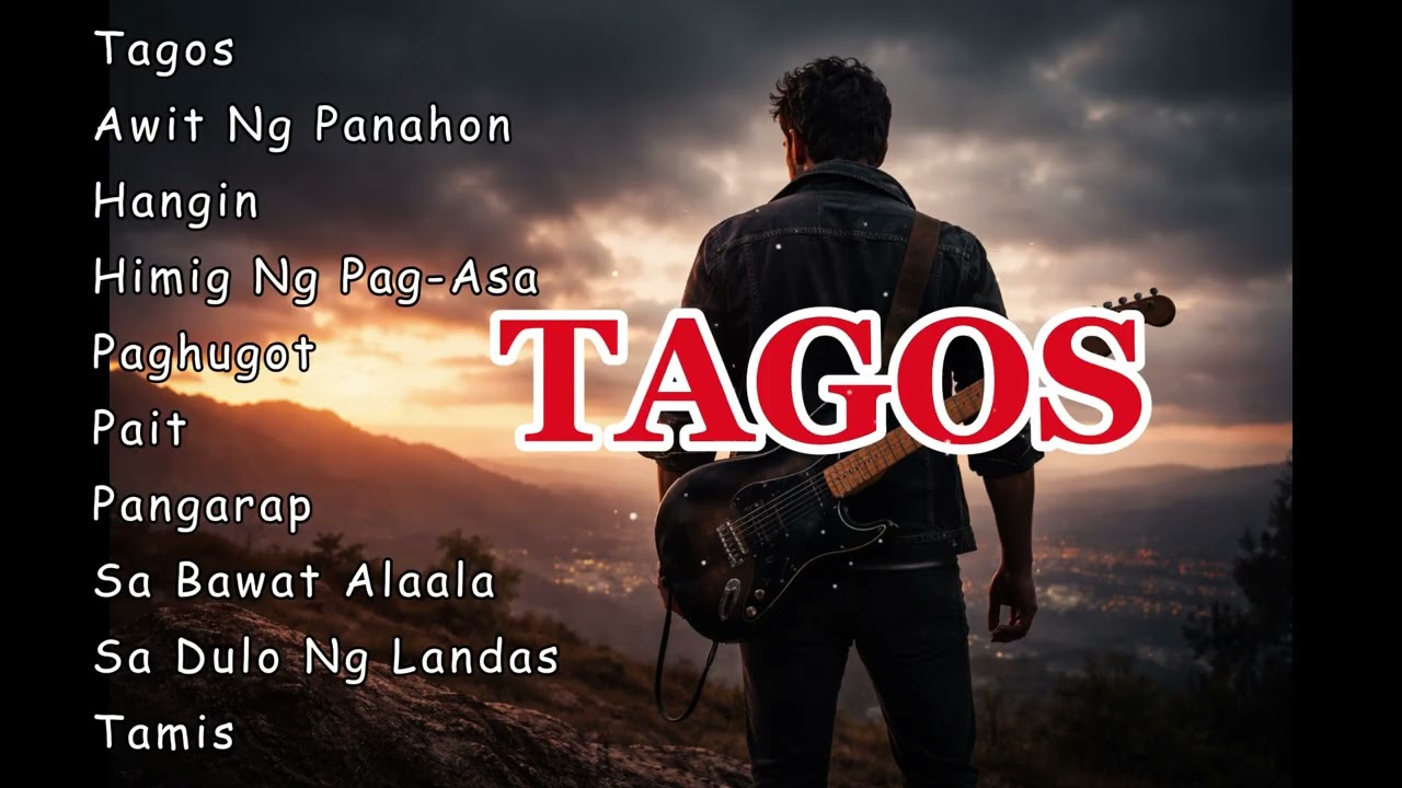 💥 🤟BEST OF TAGOS🤟 ROCK MUSIC PLAYLIST 🔥🎸🤟 PINOY ROCK TAMBAYAN