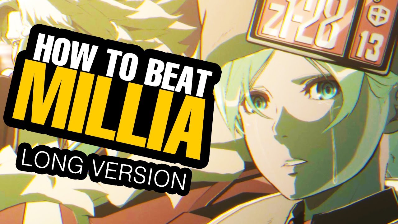 How to BEAT MILLIA | Guilty Gear Strive Guide