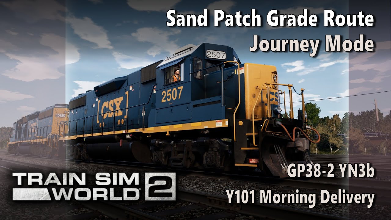 [TSW2] Train Sim World 2: Sand Patch Grade | Journey Mode - Y101 Morning Delivery | GP38-2