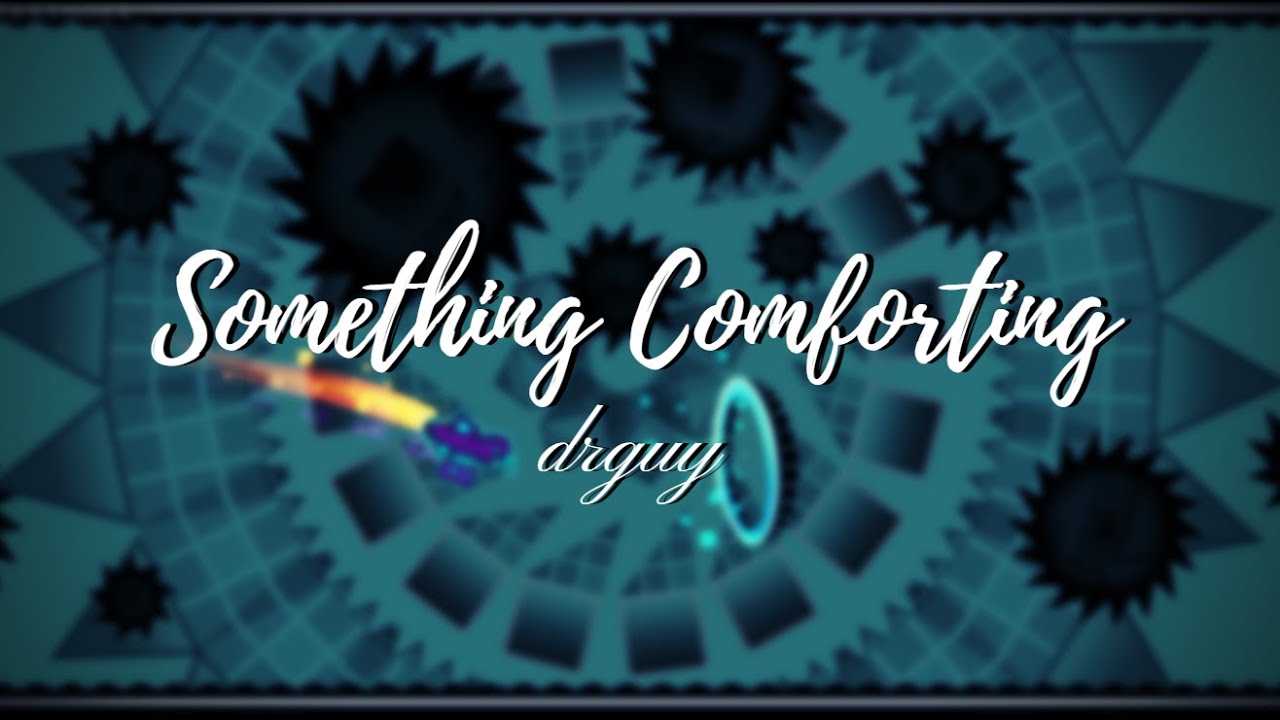 Something Comforting [XXL Demon Layout] | Geometry Dash