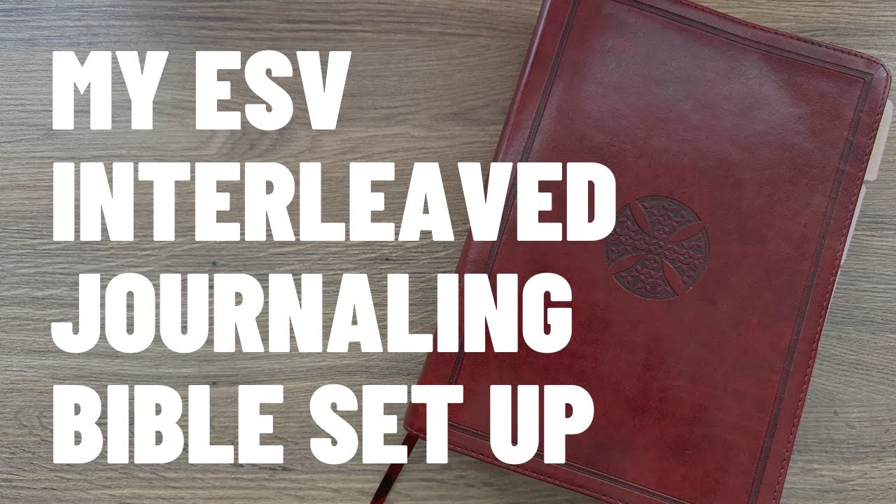 Моя настройка Библии для ведения журнала ESV Interleaved