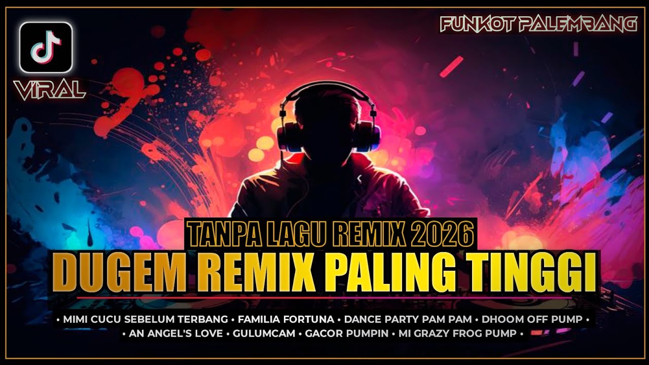 DJ TANPA LAGU DUGEM REMIX PALING TINGGI || FUNKOT PALEMBANG 2026 || Dj iyas