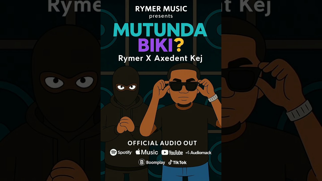 Mutunda biki? (Shanita)_Rymer Ft Axedent Kej (Official Audio)