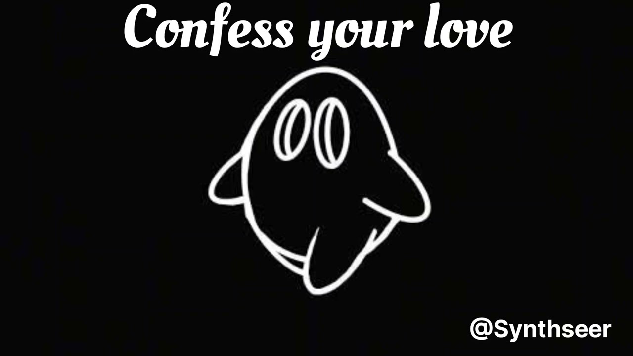 Confess your love - slowed 