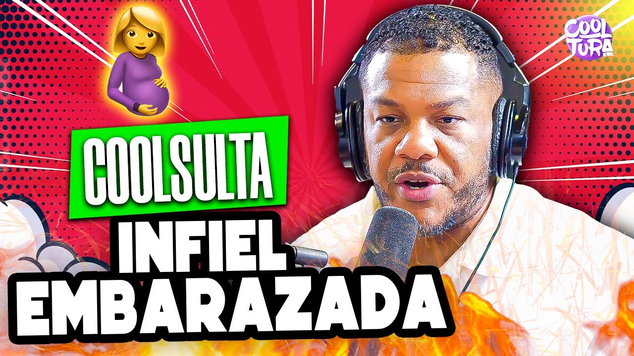 COOLSULTA: Mi novia embarazada me está siendo infiel con el EX y no sé si el bebé es mío