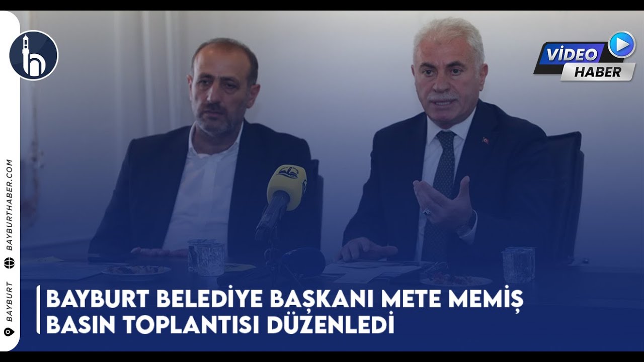 Bayburt Belediye Başkanı Mete Memiş Basın Toplantısı Düzenledi. | #Bayburthaber