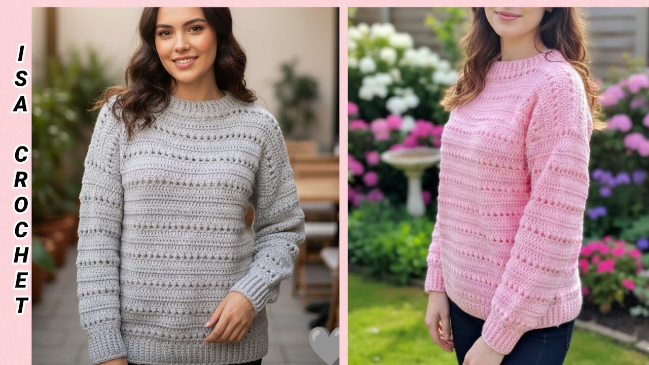 TUTO  pull * ROSANA * toutes tailles bébé à adulte au crochet facile et rapide @by isa crochet