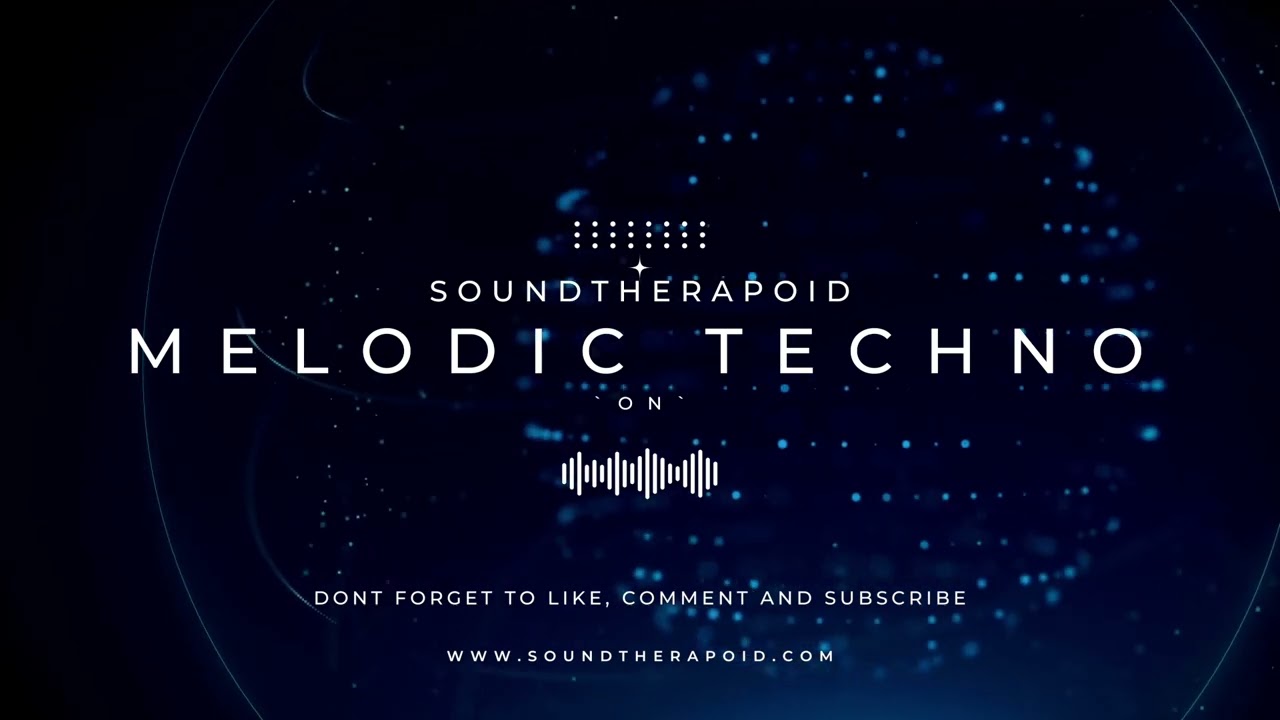 Melodic Techno Mix by SOUNDTHERAPOID - Episode #29