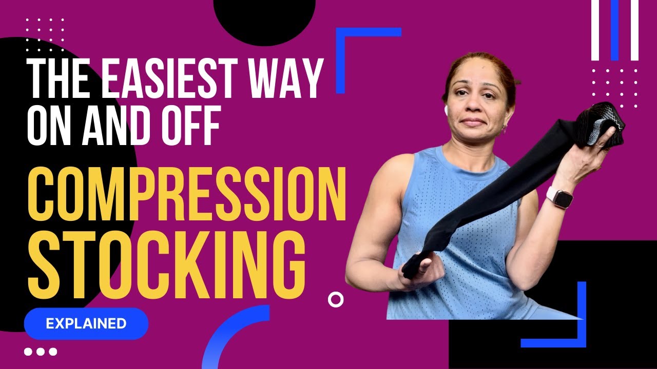 EASIEST Way to PUT ON and TAKE OFF COMPRESSION SOCKS all ages.