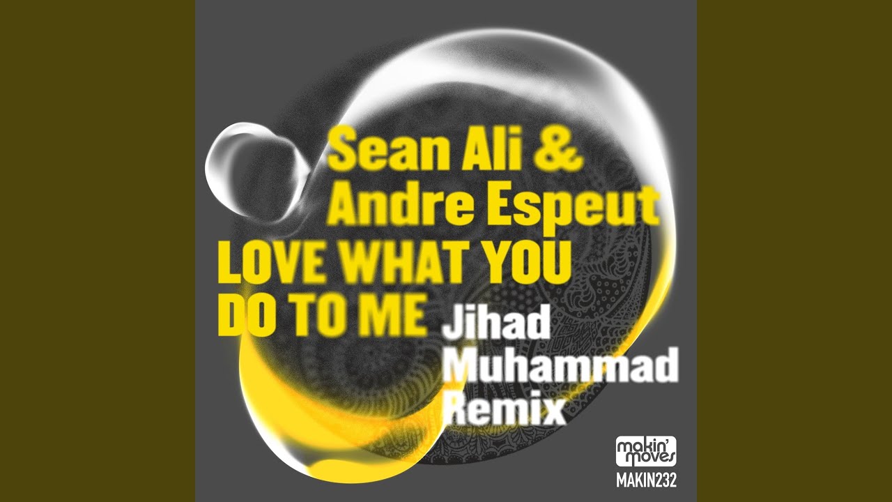 Love What You Do to Me (Bang the Drum Vocal Mix)
