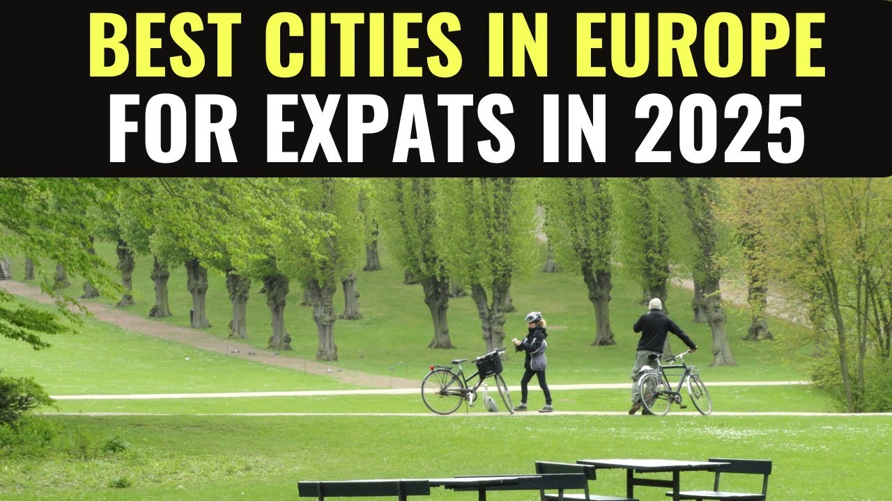 10 Best Cities in Europe for Expats in 2025