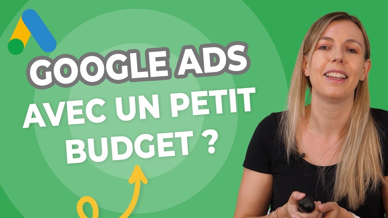 7 ÉTAPES pour faire du GOOGLE ADS sans trop dépenser (petit budget)