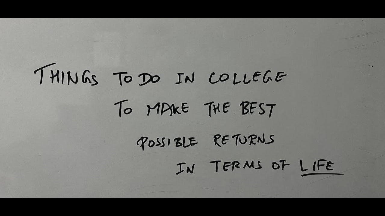 THINGS TO DO IN COLLEGE FOR THE BETTER!