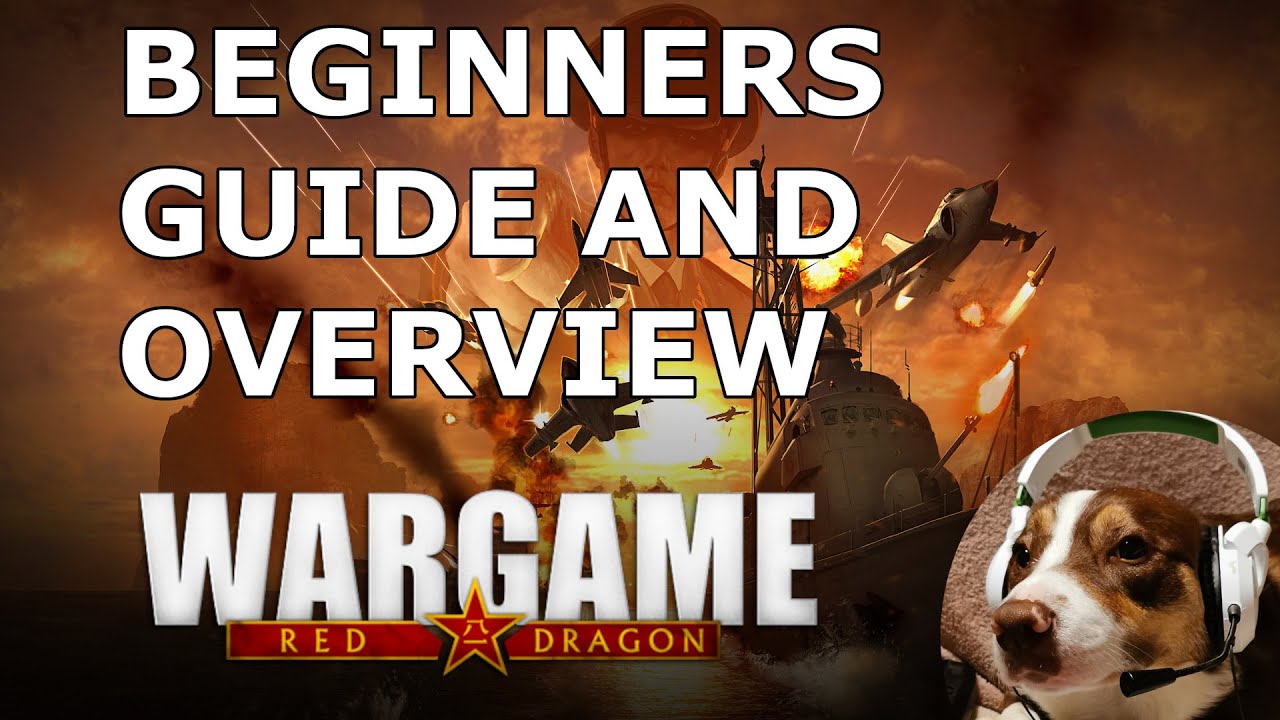 Wargame Red Dragon - Beginner's Guide and Overview 2021