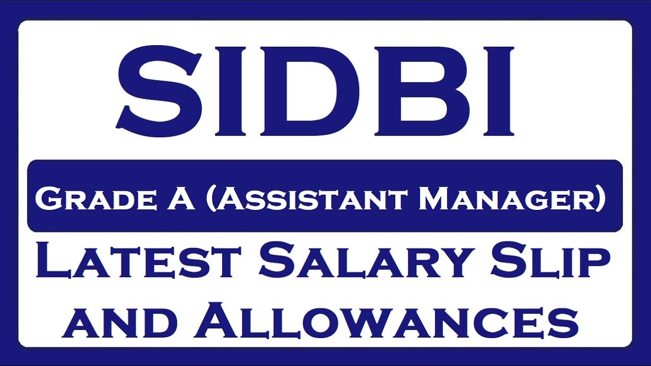 SIDBI Grade A Salary and Perks!