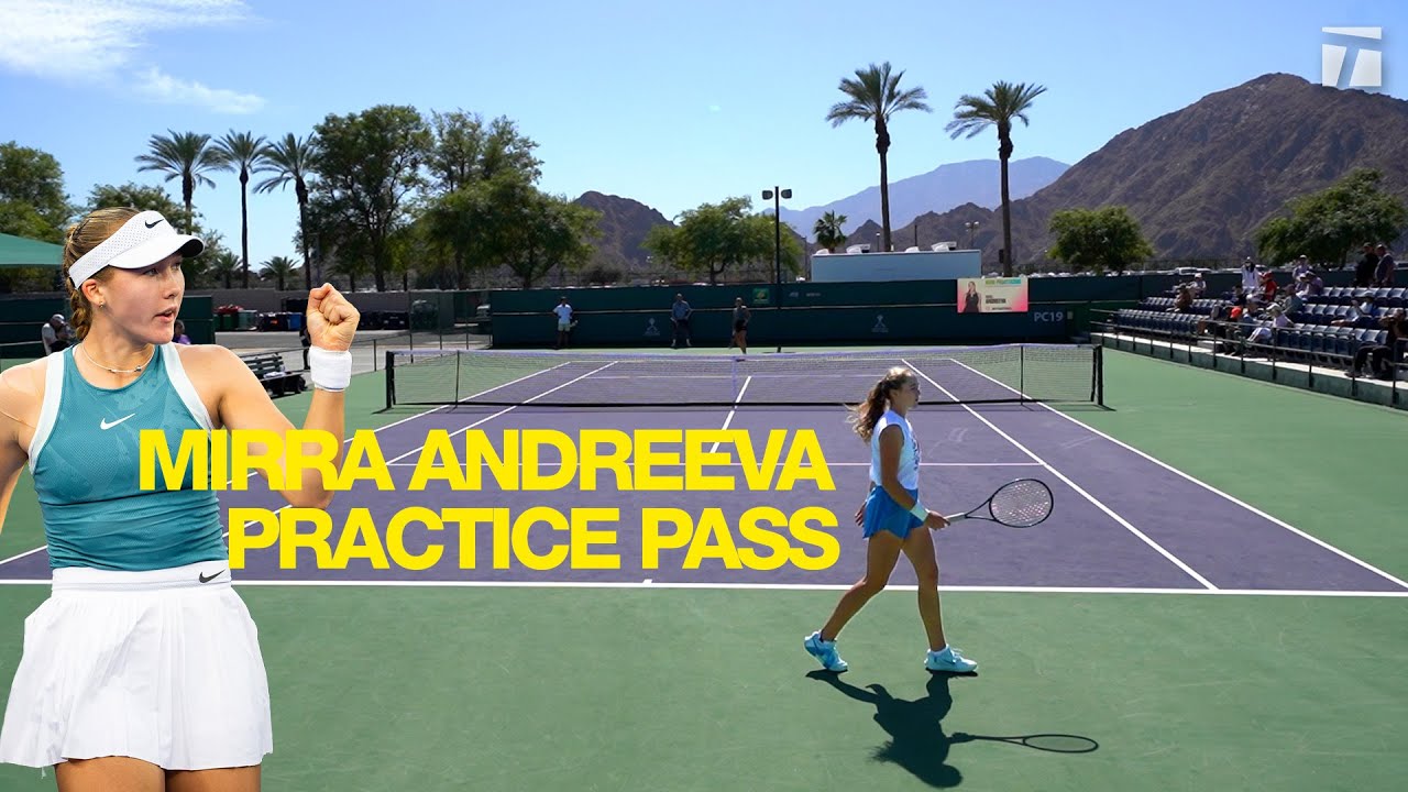 Mirra Andreeva full practice at Indian Wells 2025 | Practice Pass