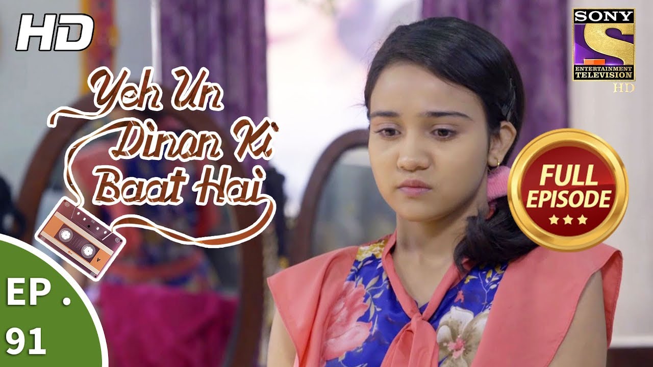 Yeh Un Dinon Ki Baat Hai - Ep 91 - Full Episode - 9th January, 2018