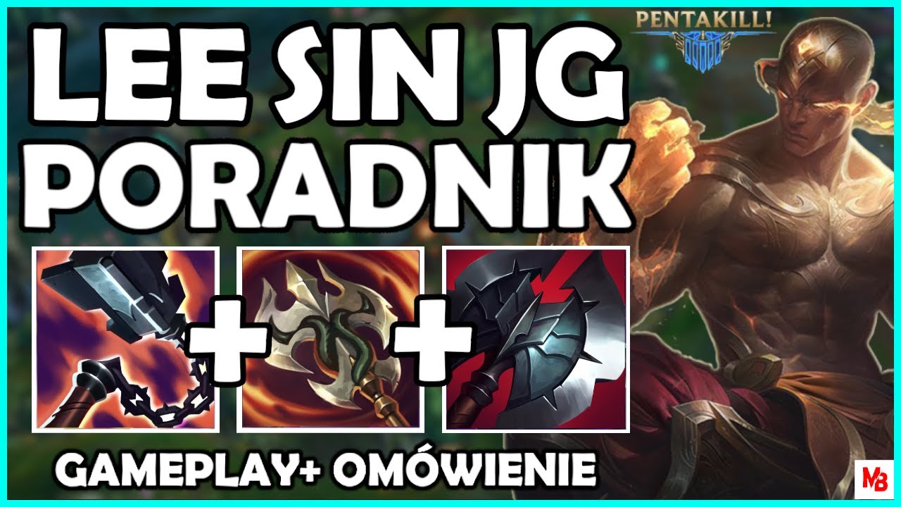 LEE SIN PORADNIK W SEZONIE 11 + Gameplay | LEE SIN GUIDE SEASON 11 - League of Legends