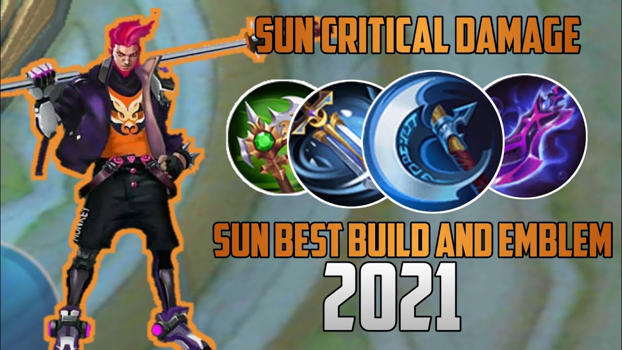 SUN TOP 1 GLOBAL BUILD AND EMBLEM 2021? | SUN BEST CRITICAL DAMAGE 2021? | MLBB
