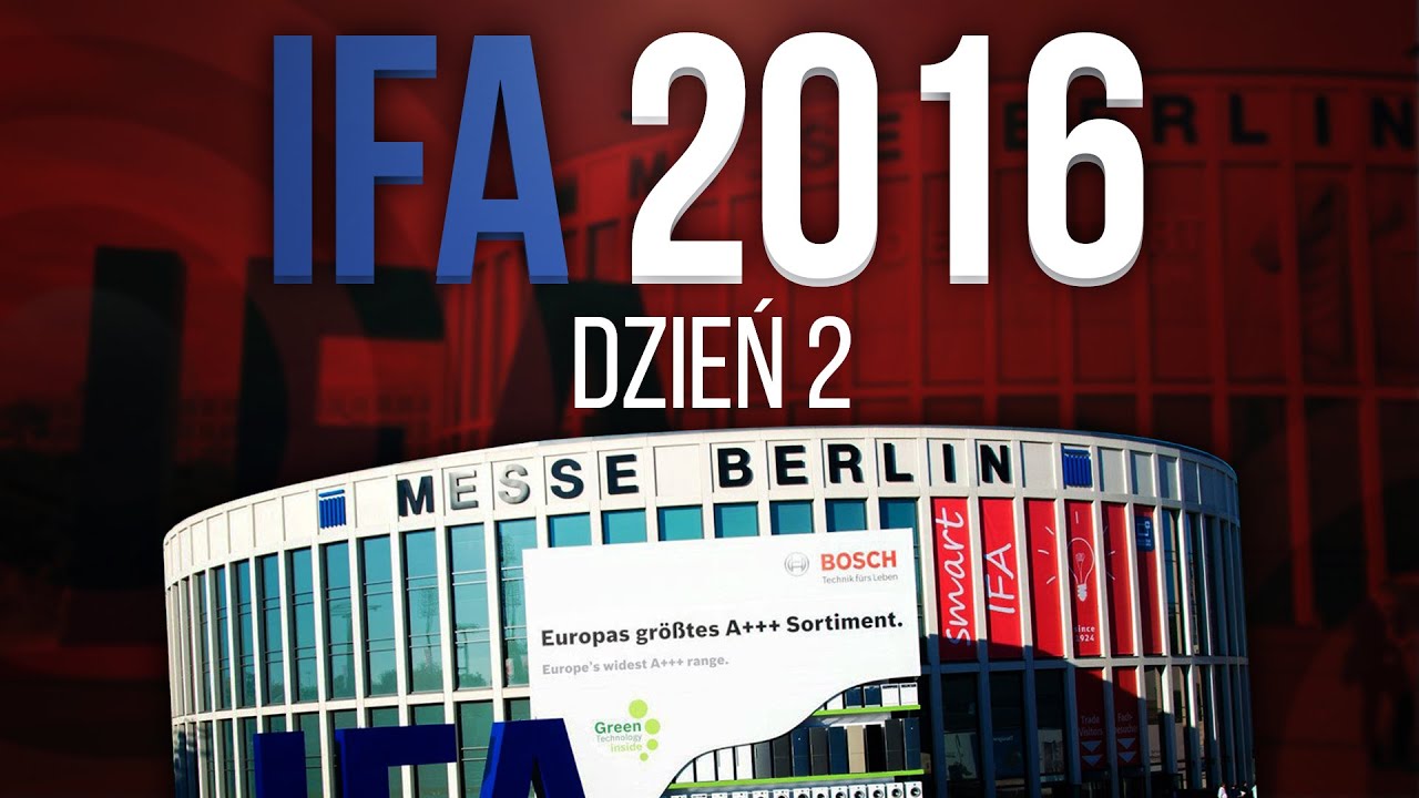Migawka Najciekawszych wydarzeń z IFA 2016 - Dzień 2.