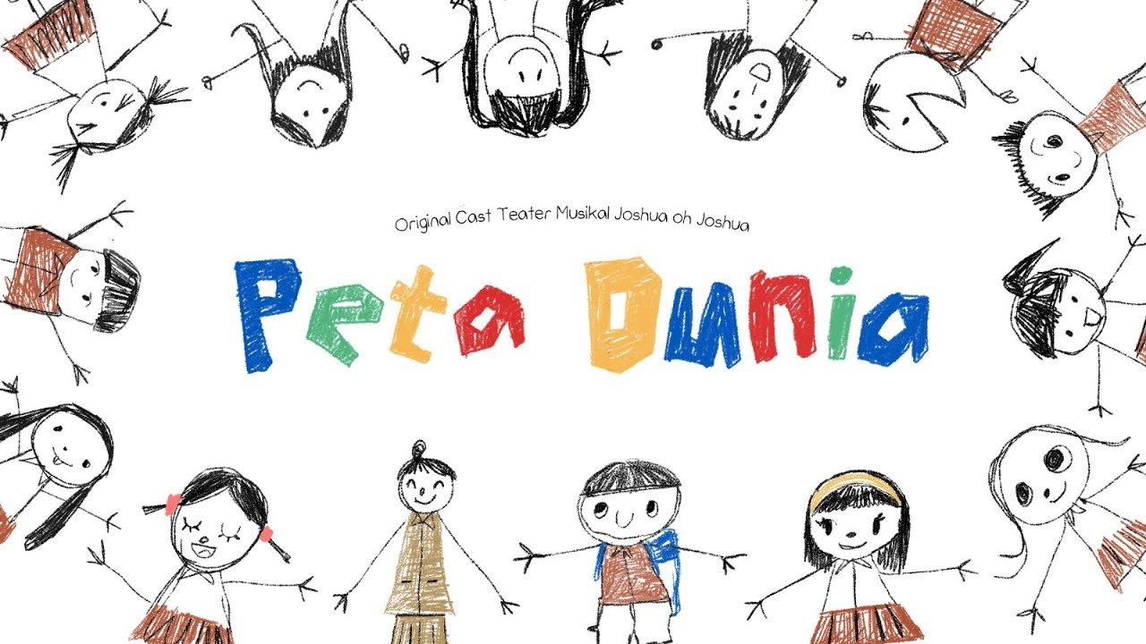 Peta Dunia - Original Cast Teater Musikal Joshua Oh Joshua