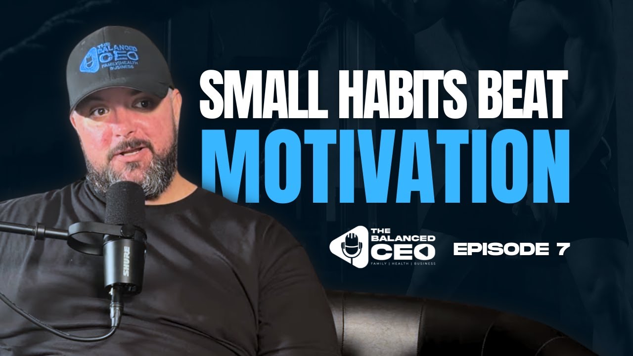 Why Small Habits Beat Motivation Every Time | Episode 7 (S4)