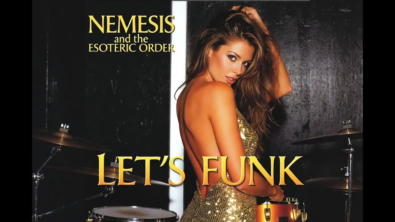 NEMESIS and the ESOTERIC ORDER / LET'S FUNK