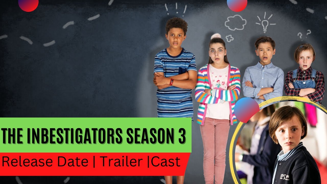 The Inbestigators Season 3 Release Date | Trailer | Cast | Expectation | Ending Explained