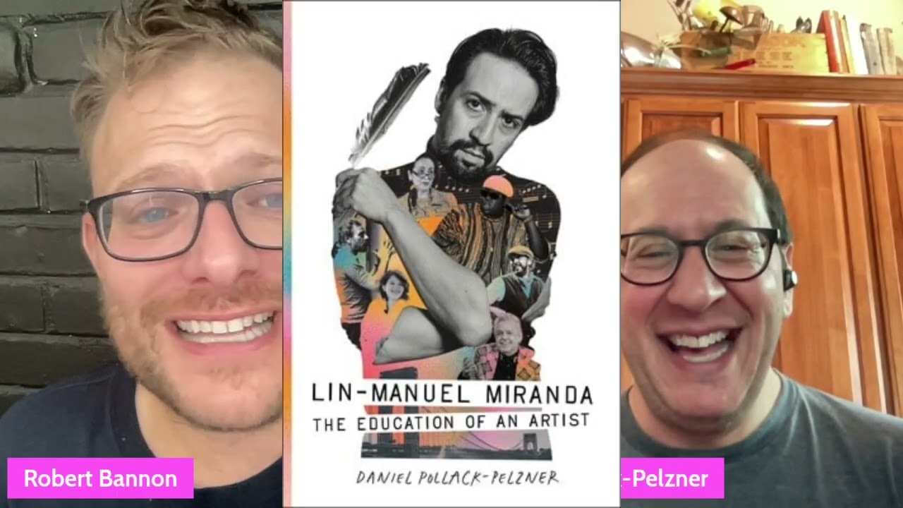Daniel Pollack-Pelzner Talks Lin-Manuel Miranda: The Education of an Artist Here On The Roundtable!