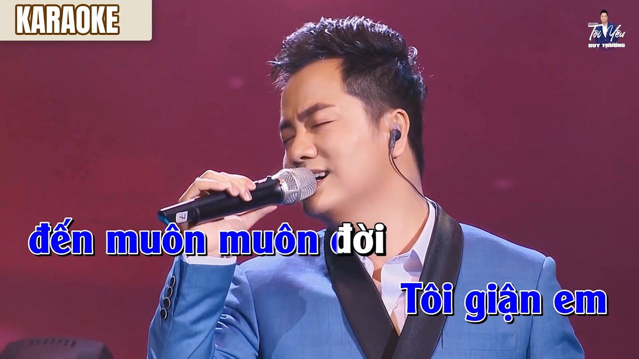 Karaoke Giận Em - Duy Trường - Karaoke Bolero Tone Nam Cực Chuẩn