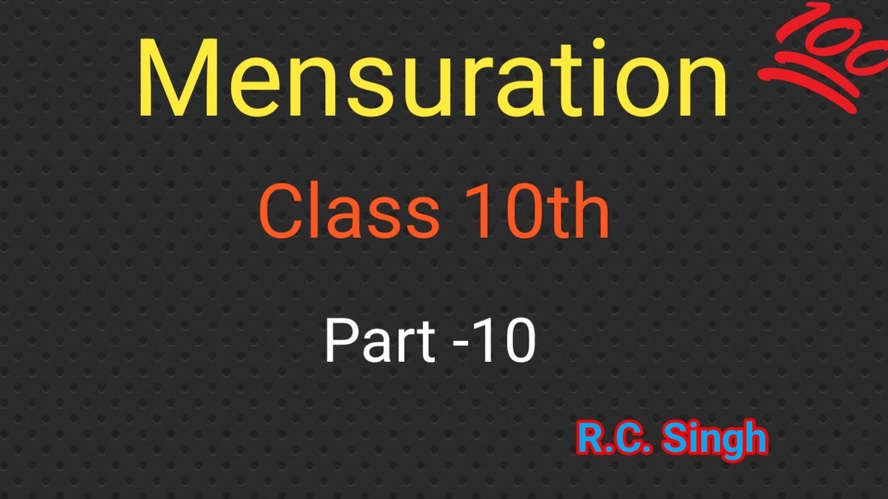 R.C Singh is live! mensuration part-10 class 10th upboard