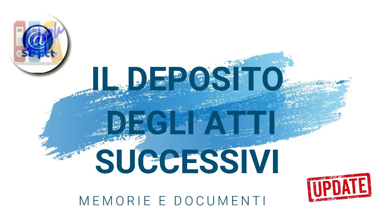 Deposito degli atti successivi con SLpct