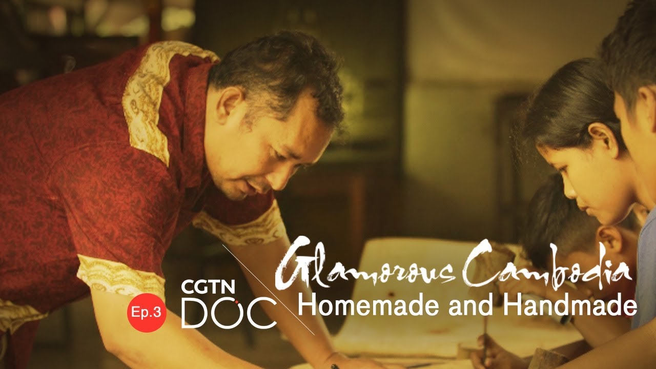 Glamorous Cambodia Ep.3: Homemade and Handmade