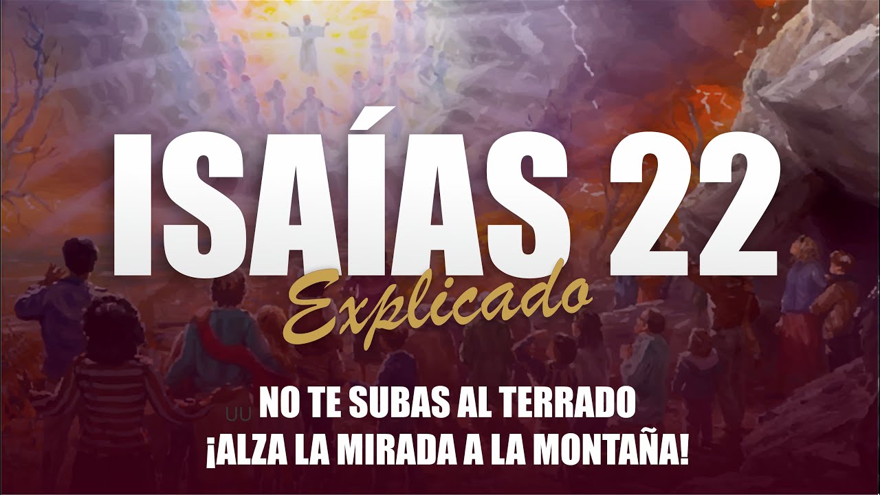 ✅ ISAIAS 22 - EXPLICADO 🔥 | Reavivados por su Palabra || 15 DE DICIEMBRE 2023 📌