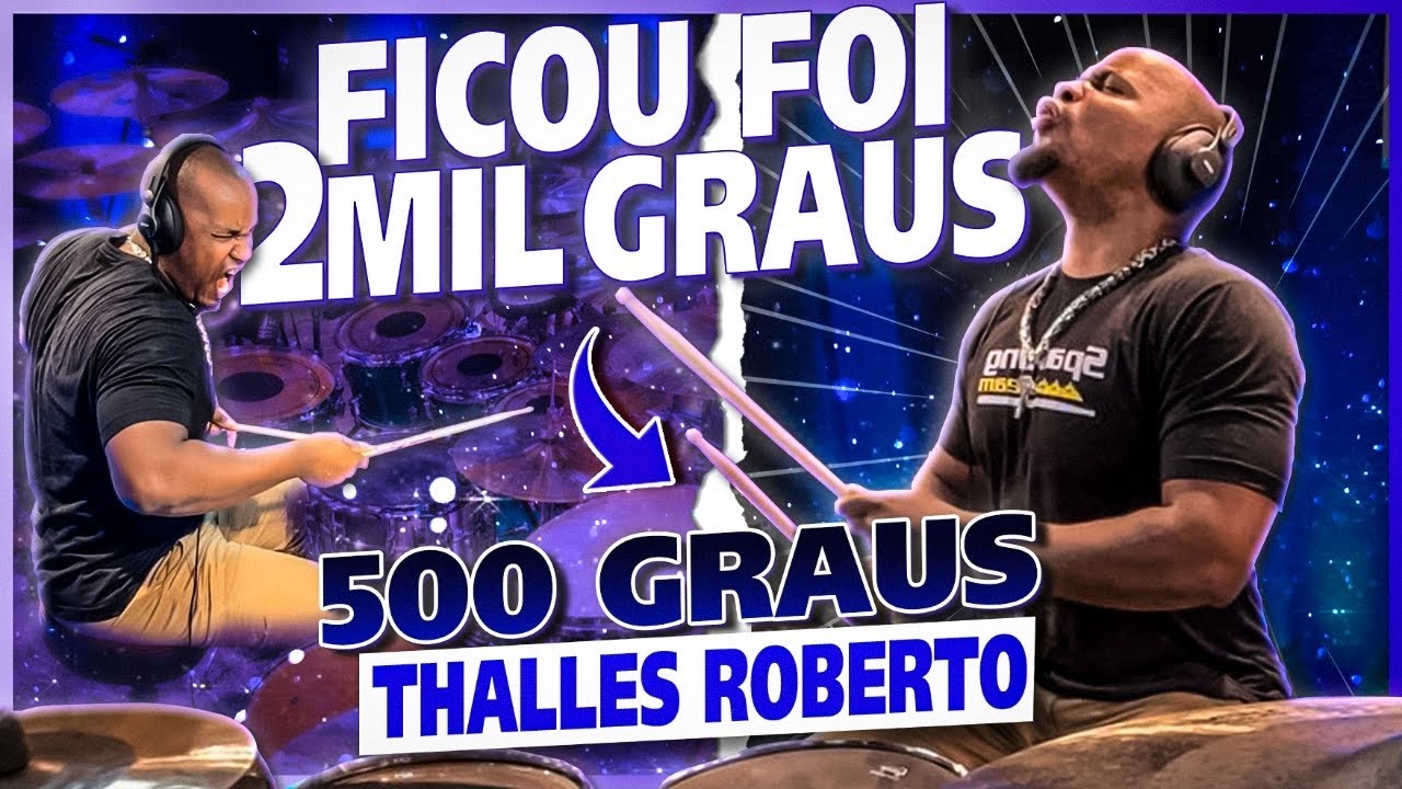 Josivaldo Santos - 500 Graus | Thalles Roberto (DrumCover)