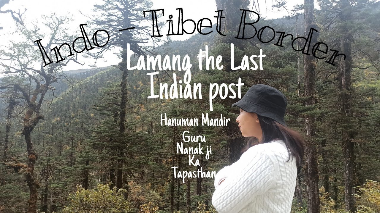 Menchuka Ep-4 Indo-Tibet Border, Lamang last Indian post,1962 War memorial, Guru Nanakji Tapasthan