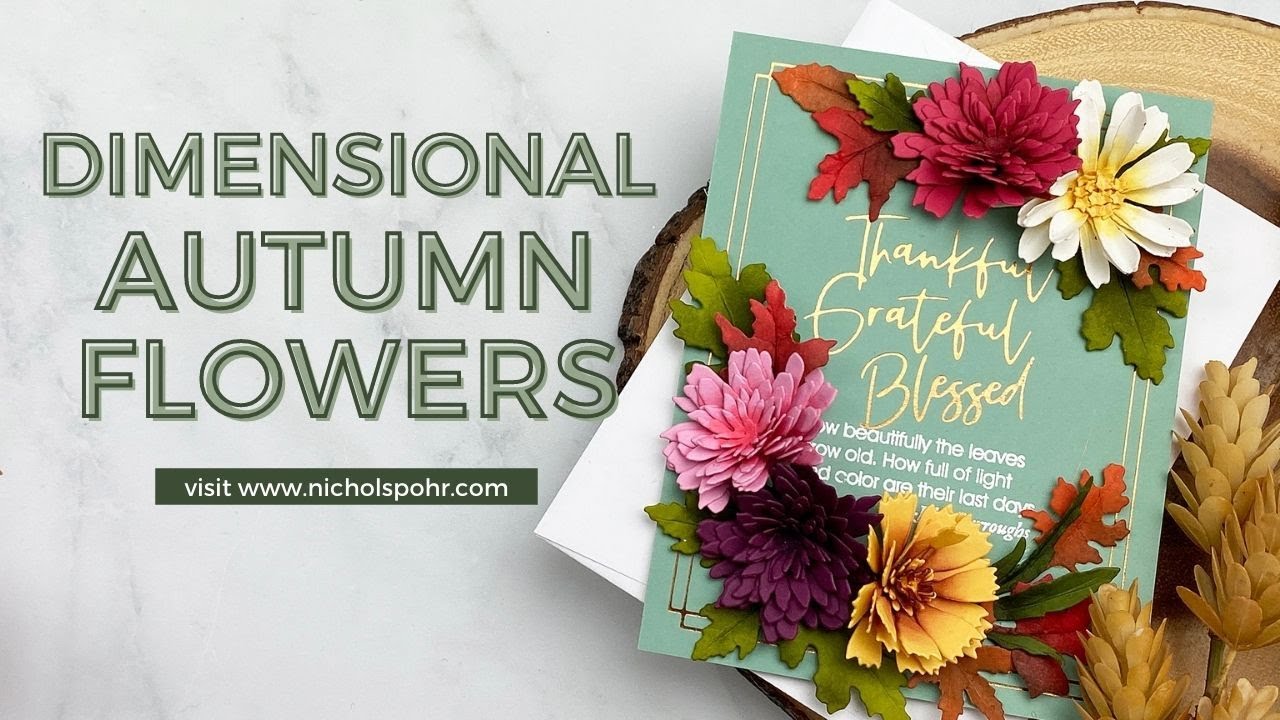 Dimensional Fall Flowers (Spellbinders Autumn Flora)