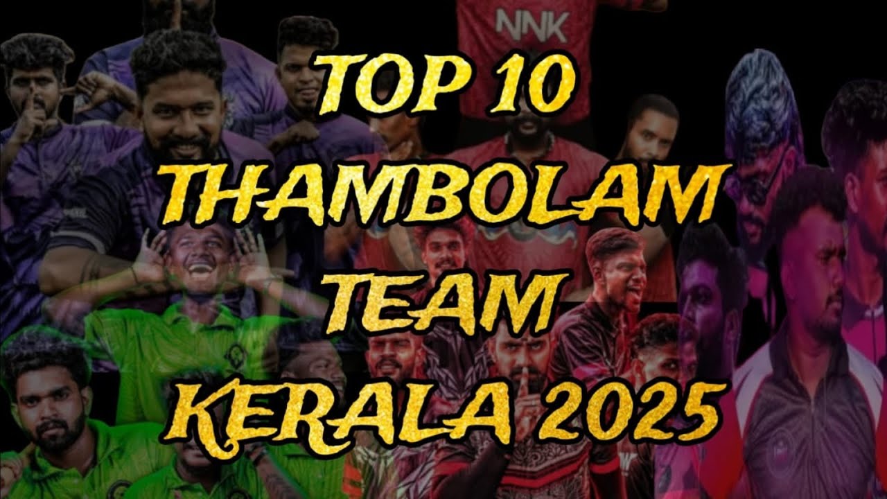 TOP 10 THAMBOLAM KERALA..... 2025