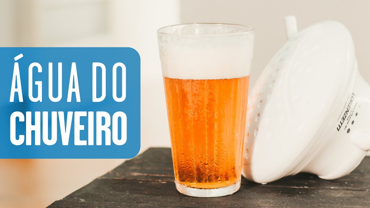 CERVEJA COM ÁGUA DO CHUVEIRO???