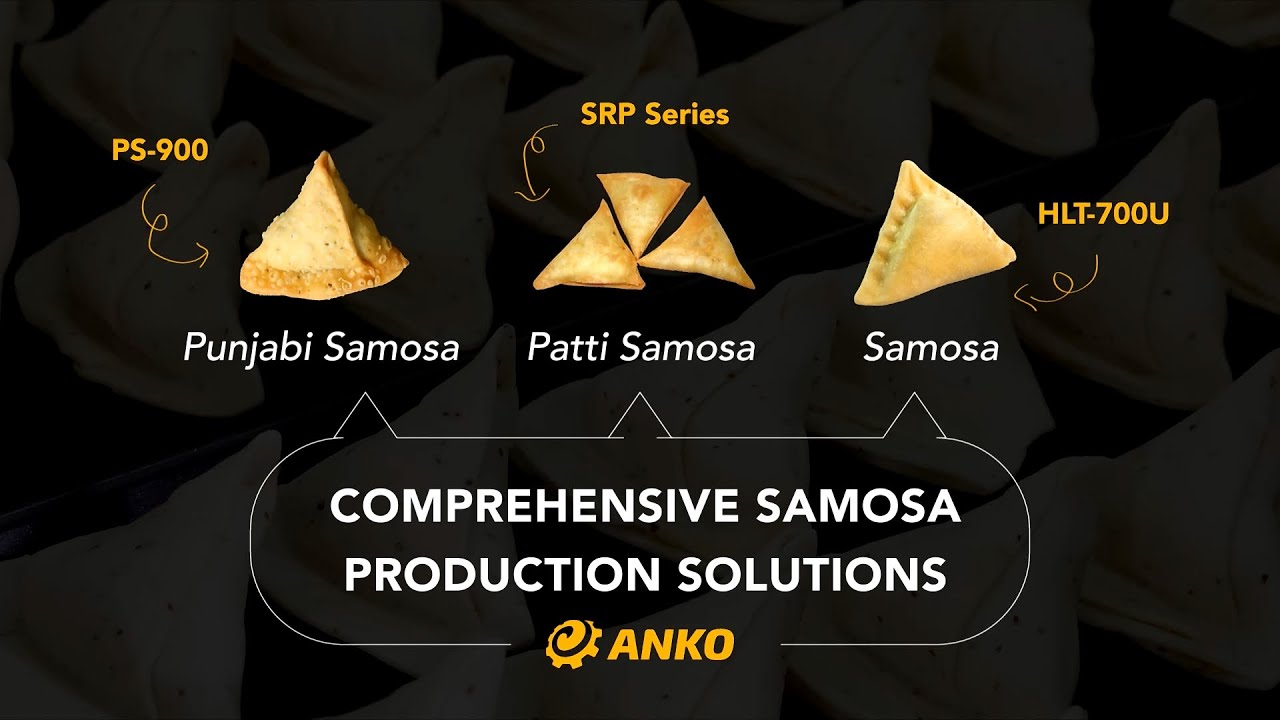 Comprehensive Samosa Production Solutions｜How to make Samosa 