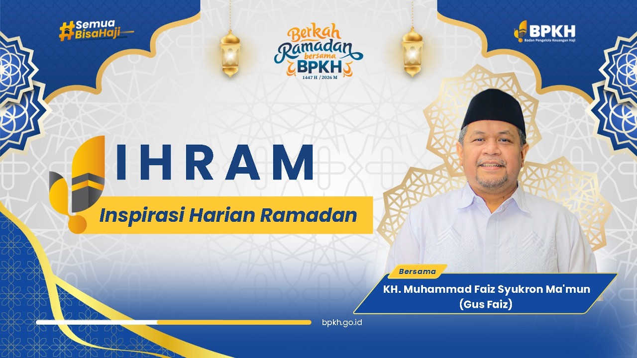 LIVE Inspirasi Harian Ramadhan (IHRAM) 2026 - KH. Muhammad Faiz Syukron Ma'mun