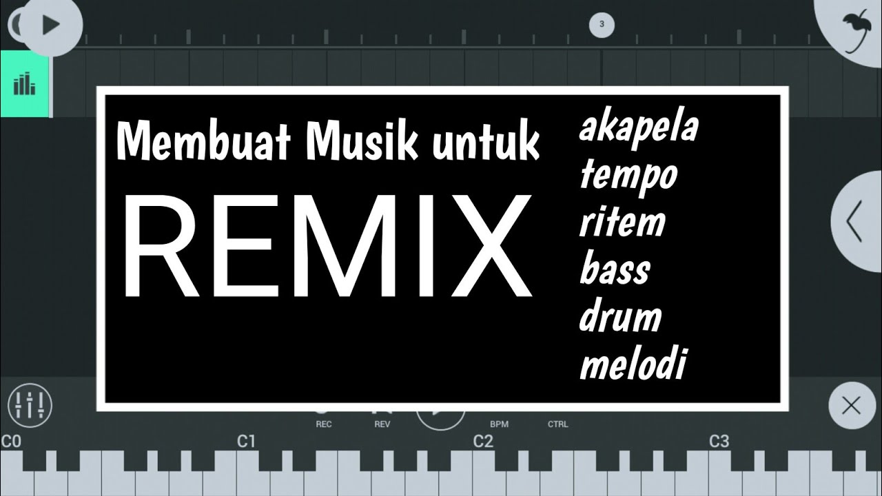 Membuat musik remix