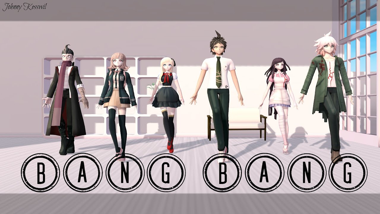 【 MMD 】 ~BANG BANG~ 【 ~Danganronpa~ 】