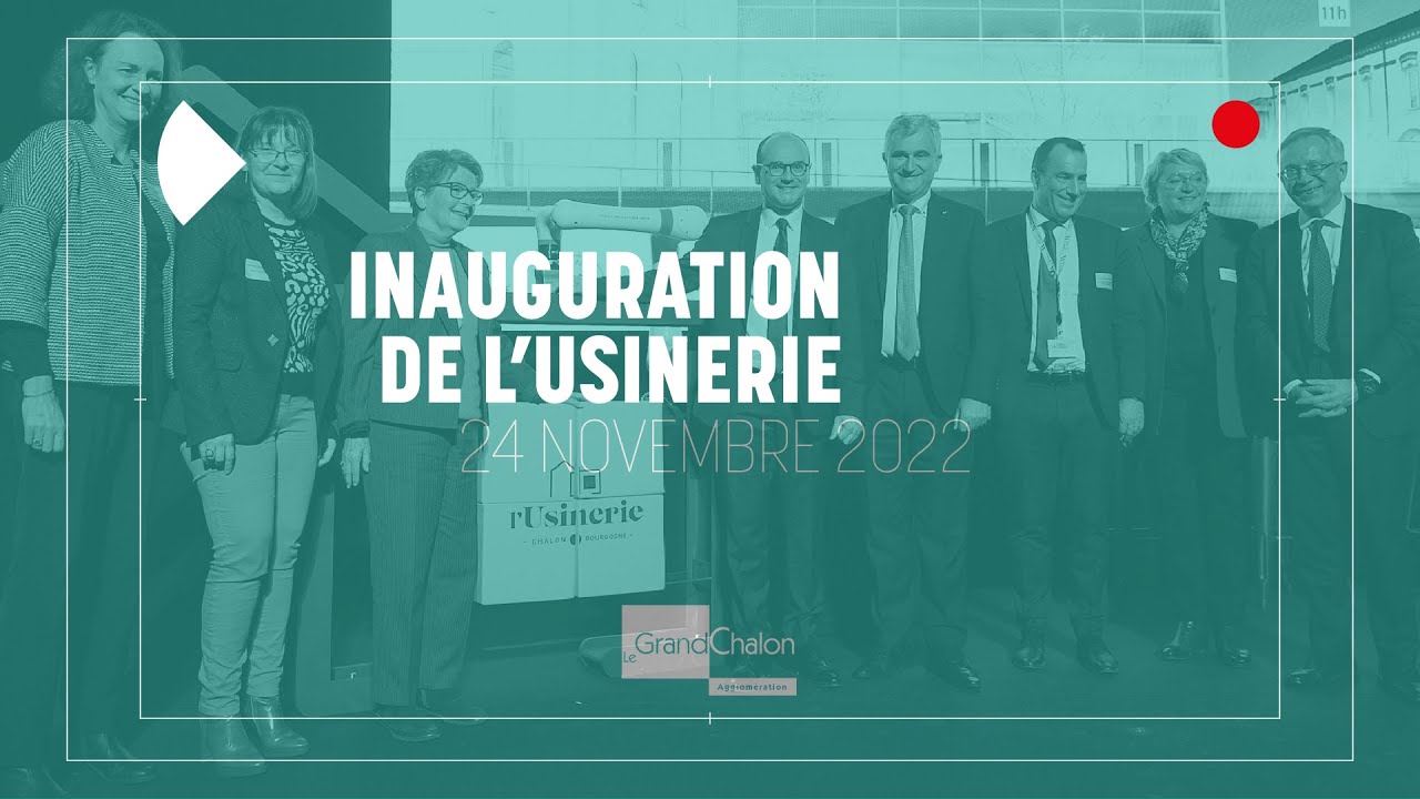 Le Grand Chalon inaugure l'Usinerie