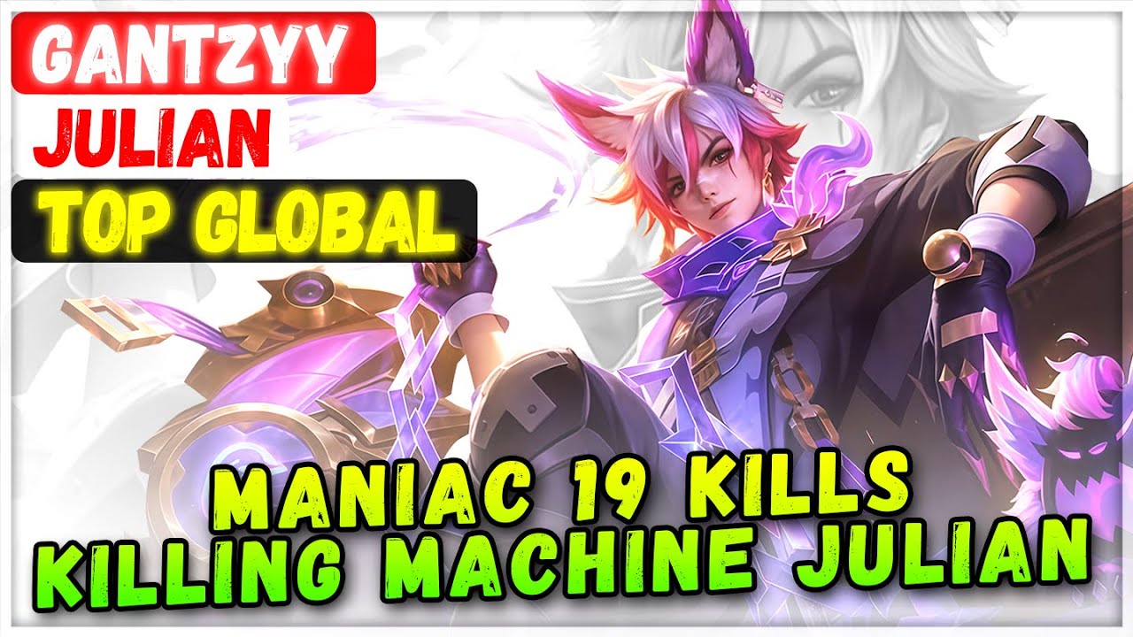 MANIAC 19 Kills Killing Machine Julian [ Top Global Julian ] GanTzyy - Mobile Legends Emblem Build