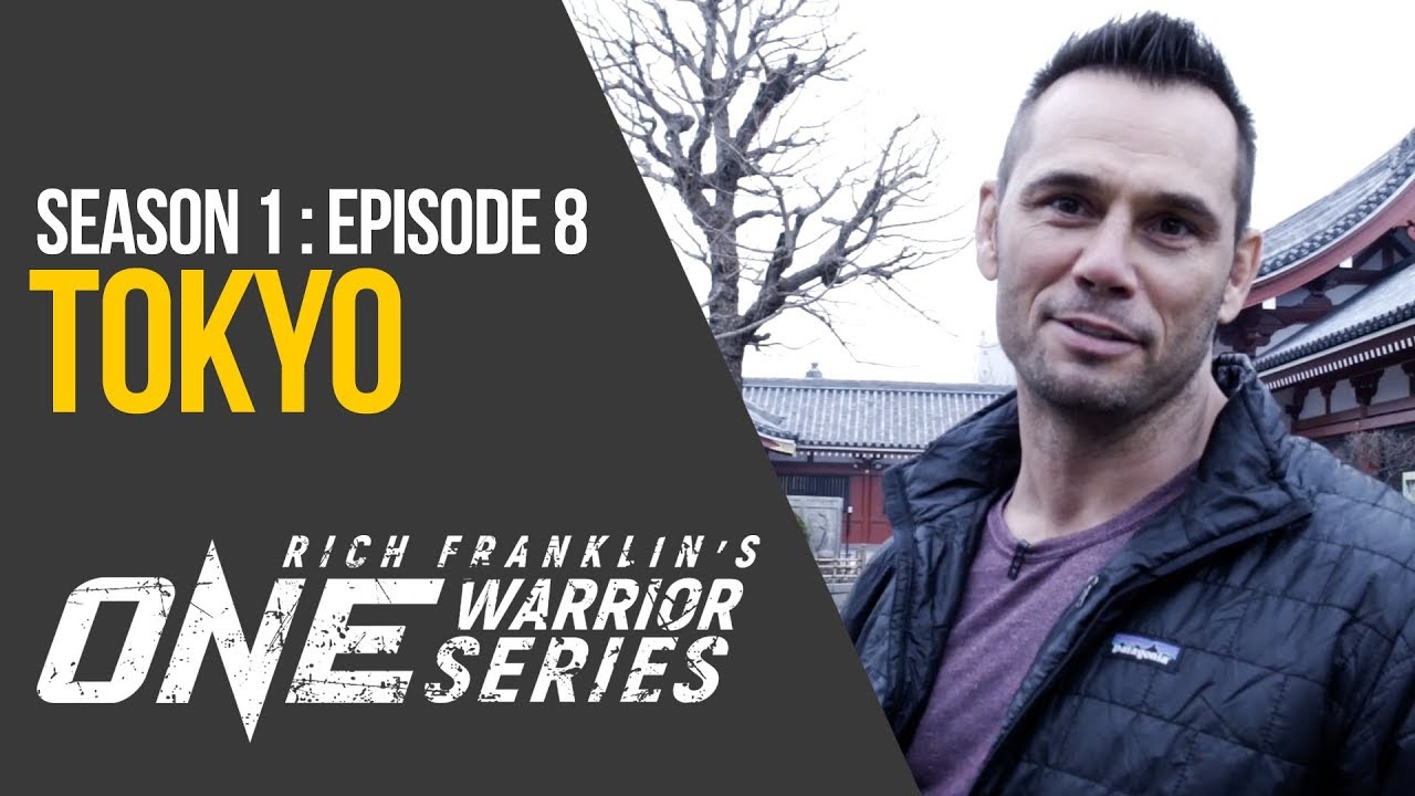 Rich Franklin's ONE Warrior Series | Season 1 | Episode 8 | Tokyo